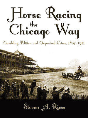 cover image of Horse Racing the Chicago Way